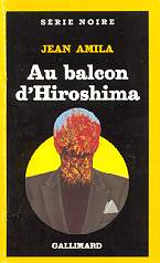 Au balcon d'Hiroshima - Jean Amila