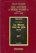 LES ANN�ES S�RIE NOIRE - Volume 1