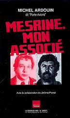 Michel Ardouin - Mesrine, mon associ&eacute;