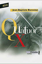 J-B Baronian - Quatuor X