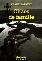 Franz Bartelt  -  Chaos de famille