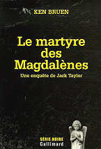 Ken Bruen - Le martyre des Magdal&egrave;nes