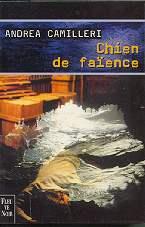 Chien de fa�ence - Andrea Camilleri
