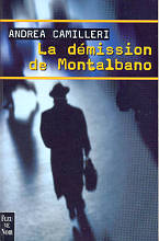 Andrea Camilleri - La d&eacute;mission de Montalbano
