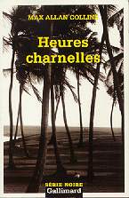 Heures charnelles - M.A. Collins