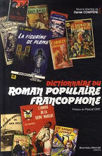 Dictionnaire du roman populaire francophone - Daniel Comp&egrave;re