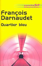 Fran&ccedil;ois Darnaudet - Quartier bleu