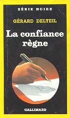 La confiance r&egrave;gne - G&eacute;rard Delteil
