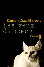 Ramon Diaz-Eterovic -  Les yeux du coeur