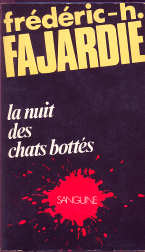 Fr&eacute;d&eacute;ric H. Fajardie - La nuit des chats bott&eacute;s