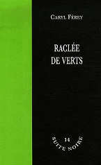 Caryl F&eacute;rey - Racl&eacute;e de Verts