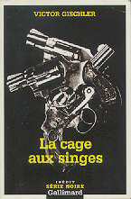 La cage aux singes - Victor Gischler