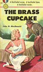 Gold Mrdal 124 - The Brass Cupcake - John D. MacDonald