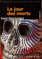 Le jour des morts - Kent Harrington