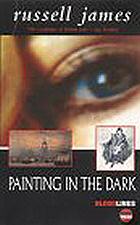 Painting in the Dark - James Russell