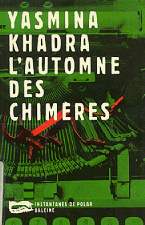 L'automne des chim&egrave;res - Yasmina Khadra