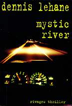Mystic River - Dennis Lehane
