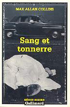 Sang et tonnerre - Max Allan Collins  [photo couverture:  Weegee ]