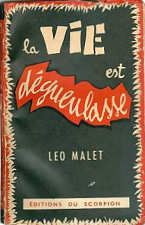 L&eacute;o Malet - La vie est d&eacute;gurulasse - r&eacute;&eacute;d. Scorpion_1948