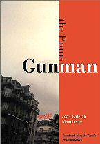 The Prone Gunman - JP Manchette (trad. USA)