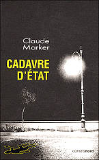 Claude Martker - Cadavre d'&eacute;tat