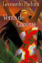 Leonardo Padura - Vents de Car&ecirc;me