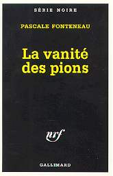 LA VANIT� DES PIONS