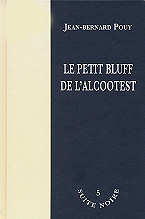 J-B Pouy - Le petit bluff de l'alcootest