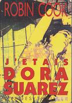 J'�tais Dora Suarez - Robin Cook
