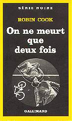 Robin Cook - On ne meurt que deux fois