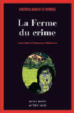 Andrea maria Schenkel  - La ferme du crime