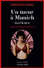 Andrea Maria Schenkel - Un tueur &agrave; Munich