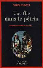 Theresa Schwegel - Une flic dans le p&eacute;trin