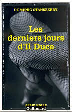 Domenic Stansberry - Les derniers jours d'Il Duce