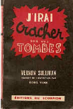 Vernon sullivan (Boris Vian) - J'irai cracher sur vos tombes - 2&egrave;me &eacute;dition (1947)
