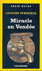 Jacques Syreigeol - Miracle en Vend&eacute;e