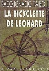 La bicyclette de L&eacute;onard - Paco Ignacio Taibo II
