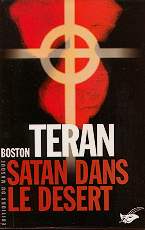 Satan dans le d&eacute;sert - Boston Teran