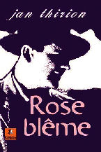 Jan Thirion - rose bl&ecirc;me