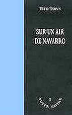 Sur un air de Navarro - Tito Topin