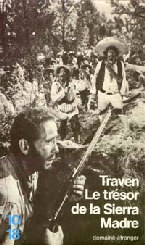 Le tr&eacute;sor de la Sierra Madre - B.Traven