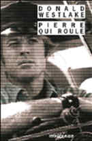 Donald Westlake - Pierre qui roule  (Rivages/noir)