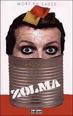 Zolma - Mort en sauce