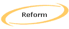 Reform