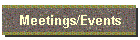 Meetings/Events