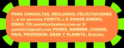 email to Pomito: pomitov@yahoo.com.ar