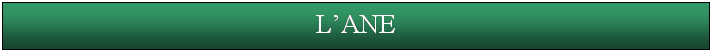 Zone de Texte: L�ANE