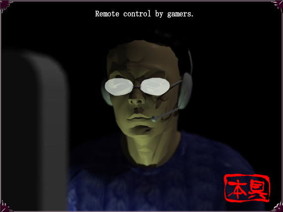 Remote control by gamers.