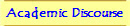Academic Discourse