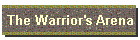 The Warrior's Arena